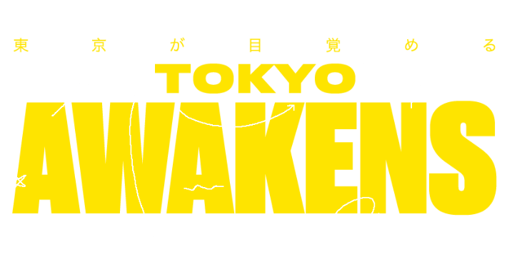 TOKYO AWAKENS