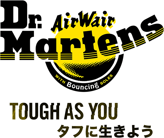DR. MARTENS 【TOUGH AS YOU タフに生きよう】