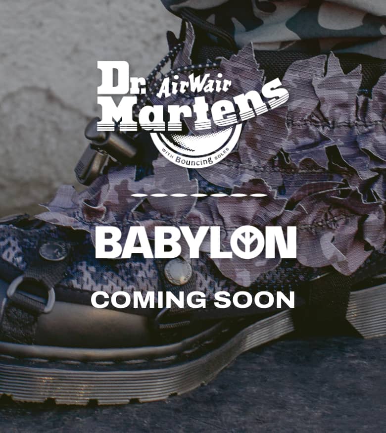 DR. MARTENS x BABYLON